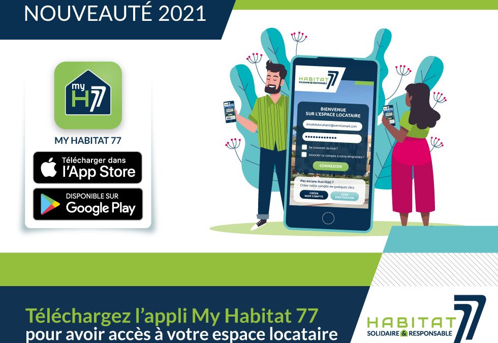 Téléchargez l’application « My HABITAT77 » sur votre smartphone